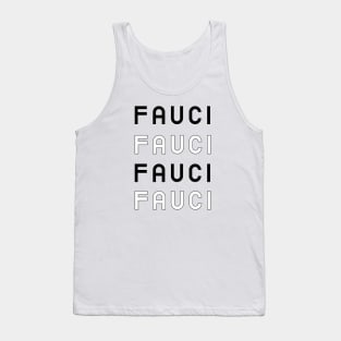 Fauci Fauci Fauci Fauci Tank Top